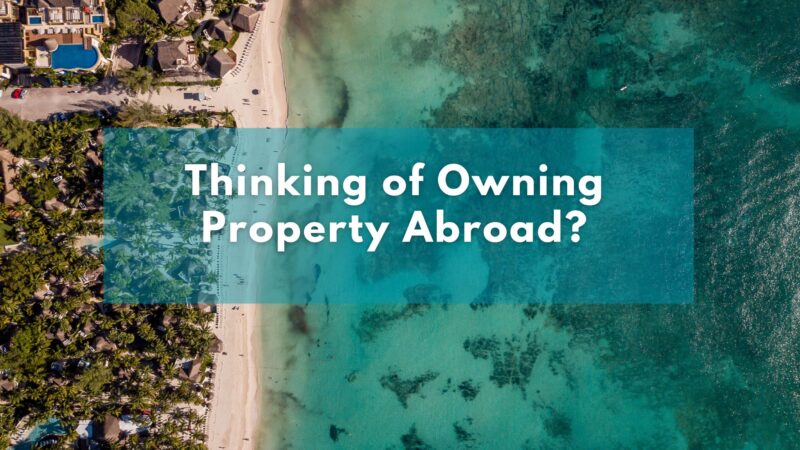 owning a property abroad blog